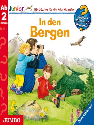 cover image of In den Bergen [Wieso? Weshalb? Warum? JUNIOR Folge 42]